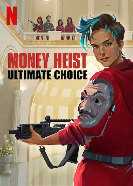 Money Heist: Ultimate Choice. A Netflix interactive game